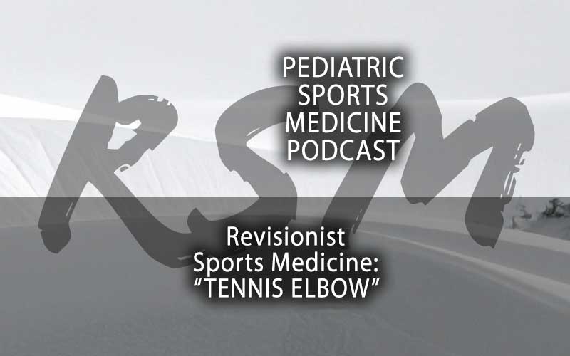 Revisionist Sports Medicine : “Tennis Elbow”